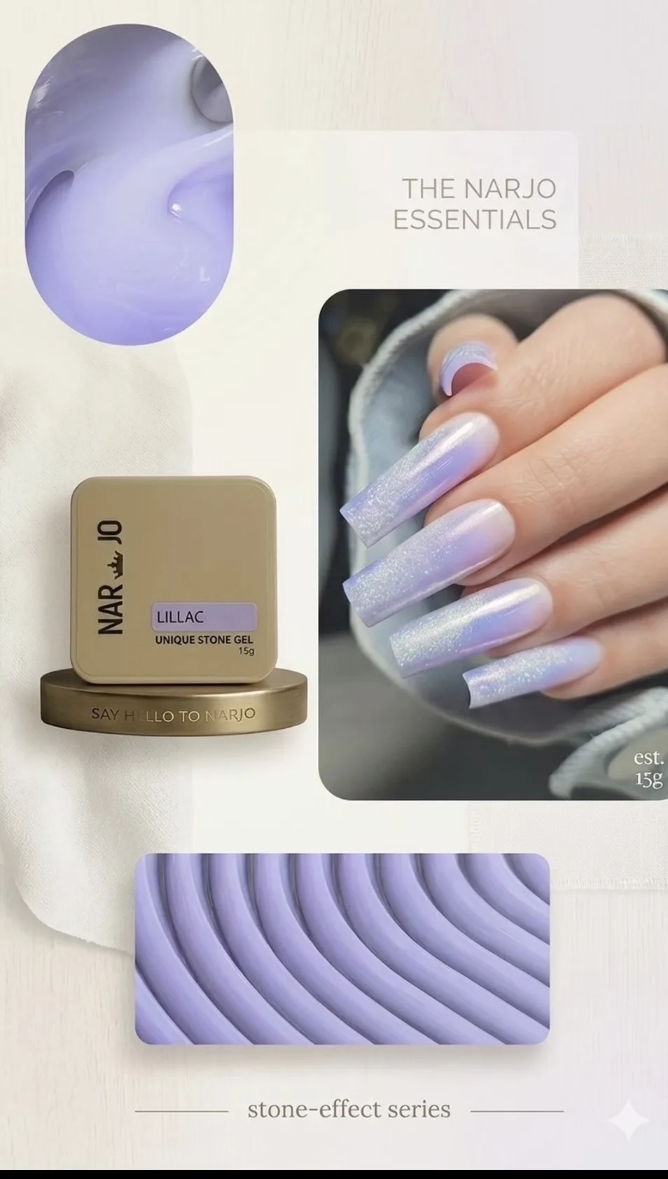 Narjo Lillac Unique Stone Gel